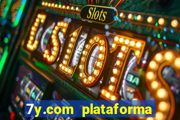 7y.com plataforma de jogos